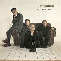 The Cranberries - No Need To Argue Clear & vinyl cover