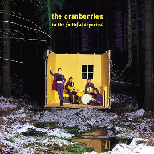 The Cranberries - To The Faithful Departed (Deluxe Edition) vinyl cover