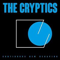 The Cryptics - Continuous New Behavior vinyl cover