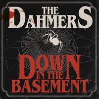 The Dahmers - Down In The Basement (Glow-In-The-Dark) vinyl cover