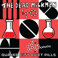 The Dead Milkmen - Quaker City Quiet Pills Flyers' **Indie Exclusive**