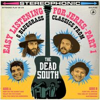 The Dead South - Easy Listening For Jerks, Pt. 1 vinyl cover