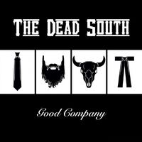 The Dead South - Good Company vinyl cover