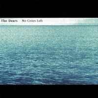 The Dears - No Cities Left vinyl cover