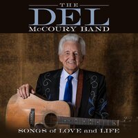 The Del McCoury Band - Songs of Love and Life vinyl cover