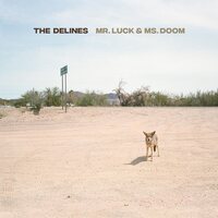 The Delines - Mr. Luck & Ms. Doom (Ox Blood) vinyl cover