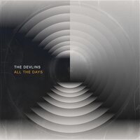The Devlins - All The Days vinyl cover