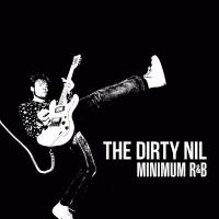 The Dirty Nil - Minimum R&b vinyl cover