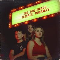 The Dollheads - Teenage Runaway vinyl cover