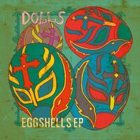 The Dolls - Eggshells vinyl cover