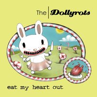 The Dollyrots - Eat My Heart Out vinyl cover