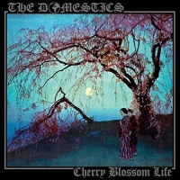 The Domestics - Cherry Blossom Life vinyl cover