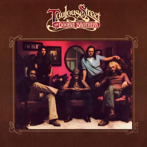 The Doobie Brothers - Toulouse Street vinyl cover