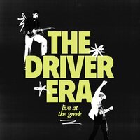 The Driver Era - Live at the Greek vinyl cover
