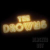 The Drowns - Blacked Out vinyl cover