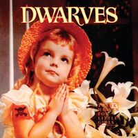 The Dwarves - Thank Heaven For Little Girls vinyl cover