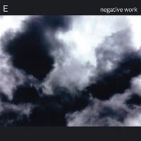 The E - Negative Work vinyl cover