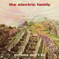 The Electric Family - Echoes Don't Lie vinyl cover