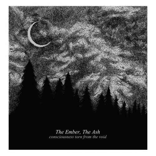 The Ember The Ash - Consciousness Torn From The Void vinyl cover