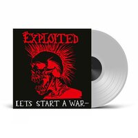 The Exploited - Let's Start A War Said Maggie One Day (Uk Exclusive Clear) vinyl cover