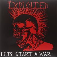 The Exploited - Let's Start A War... (Red / Black Splatter) vinyl cover