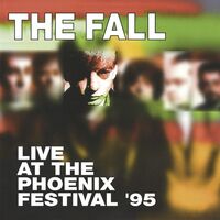 The Fall - Live At Phoenix Festival 1995 vinyl cover
