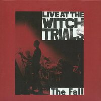 The Fall - Live At The Witch Trials vinyl cover