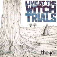 The Fall - Live At The Witch Trials vinyl cover