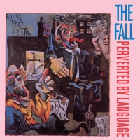 The Fall - Perverted By Language vinyl cover
