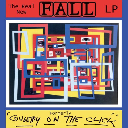 The Fall - Real New Fall Formerly Country On The Click vinyl cover