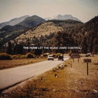 The FARM - Let The Music Take Control vinyl cover