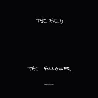 The Field - Follower vinyl cover