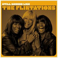 The Flirtations - Still Sounds Like The Flirtations vinyl cover