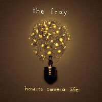 The Fray - How To Save A Life vinyl cover