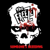 The Freeze - The Freeze | Someone's Bleeding | 7 vinyl cover