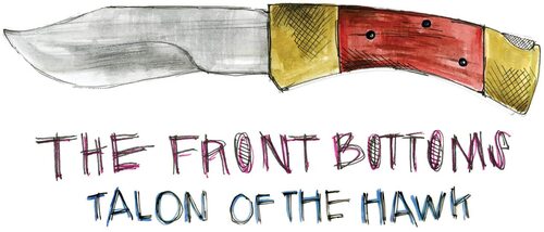The Front Bottoms - Talon Of The Hawk; 10 Year Anniversary Edition (Turquoise Blue) vinyl cover