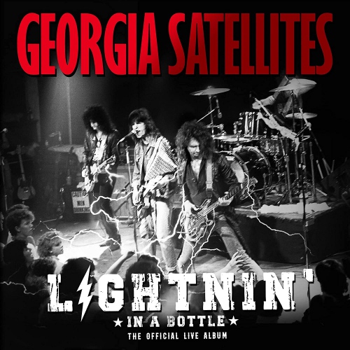 The Georgia Satellites - Lightnin' In A Bottle: The Official Live Album vinyl cover