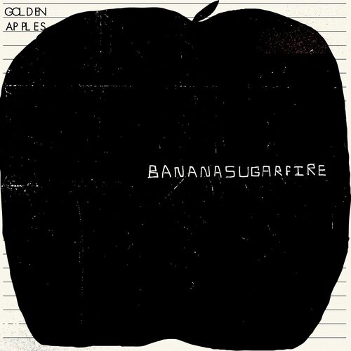 The Golden Apples - Bananasugarfire vinyl cover