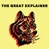 The Great Explainer - The Great Explainer | The Great Explainer | vinyl cover