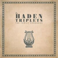 The Haden Triplets - Family Songbook vinyl cover