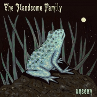 The Handsome Family - Unseen vinyl cover