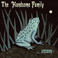 The Handsome Family - Unseen vinyl cover