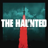The Haunted - Songs Of Last Resort vinyl cover