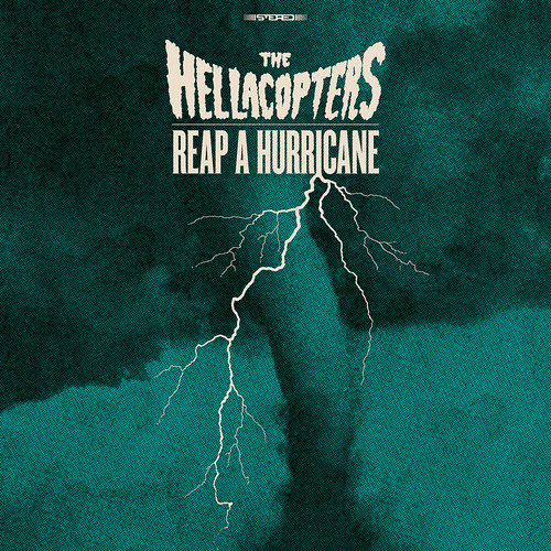 The Hellacopters - Reap A Hurricane (Glow In The Dark)