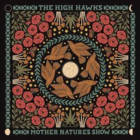 The High Hawks - Mother Nature's Show vinyl cover