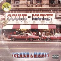 The High & Mighty - Sound Of Market vinyl cover