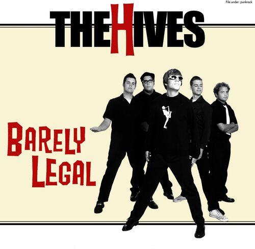 The Hives - Barely Legal - Anniversary Edition