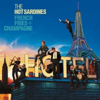 The Hot Sardines - French Fries & Champagne vinyl cover