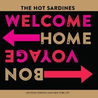 The Hot Sardines - Welcome Home, Bon Voyage vinyl cover