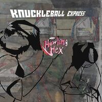 The Howling Hex - Knuckleball Express vinyl cover